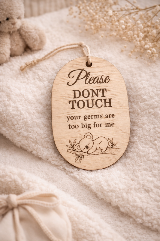 Please Don’t Touch Baby Sign