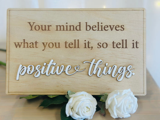 Positive affirmation sign